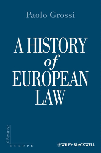 A History of European Law (Making of Europe)