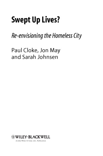 Swept Up Lives: Re-envisioning the Homeless City (RGS-IBG Book Series)