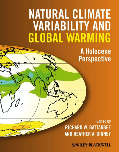 Natural Climate Variability and Global Warming: A Holocene Perspective