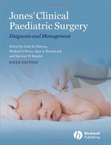 Jones' Clinical Paediatric Surgery: Diagnosis and Management 6th Edition