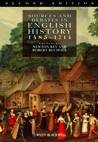 Sources and Debates in English History, 1485 - 1714