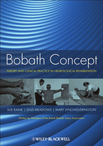 Bobath Concept: Theory and Clinical Practice in Neurological Rehabilitation