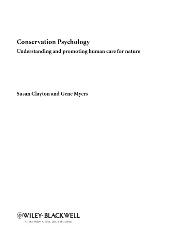 Conservation Psychology: Understanding and Promoting Human Care for Nature