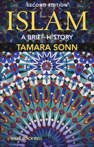 Islam: A Brief History, Second Edition (Wiley Desktop Editions)