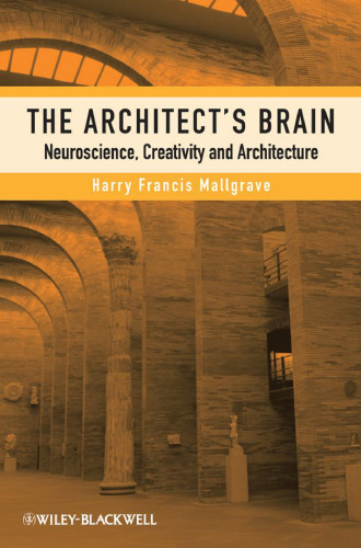 Architect's Brain: Neuroscience, Creativity, and Architecture