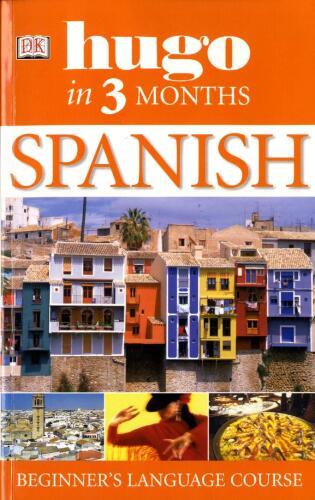 Hugo in Three Months: Spanish
