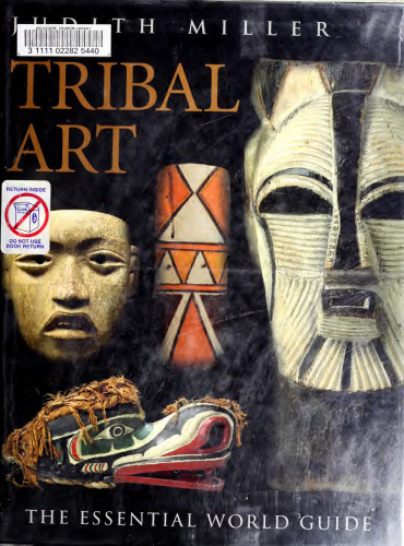 DK Collector's Guide - Tribal Art: The Essential World Guide