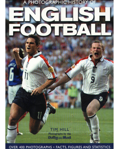 A Photographic History of English Football
