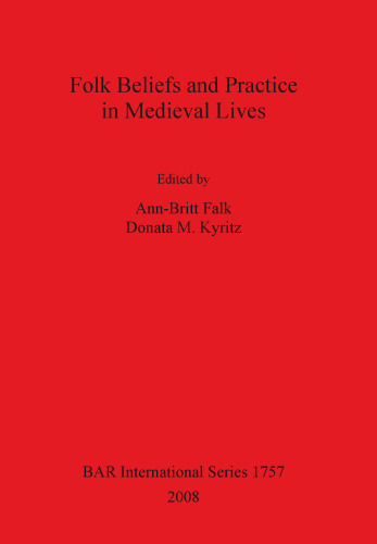 Folk Beliefs and Practice in Medieval Lives