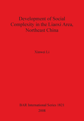 Development of Social Complexity in the Liaoxi Area, Northeast China
