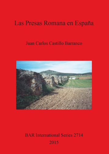 Las Presas Romanas en España