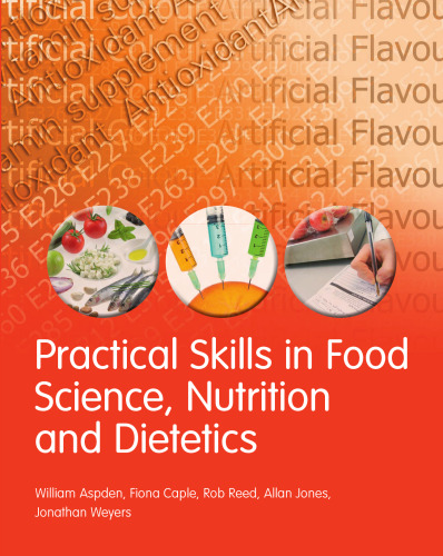 Practical Skills in Food Science, Nutrition and Dietetics