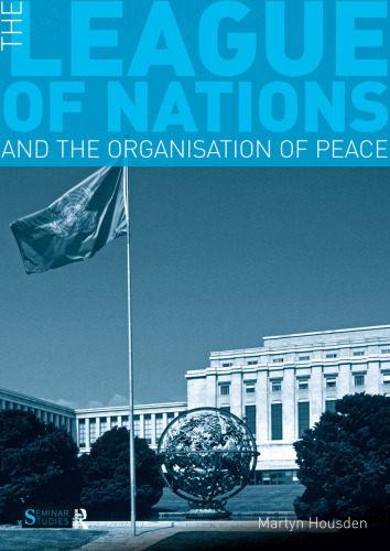 The League of Nations and the Organization of Peace (Seminar Studies)