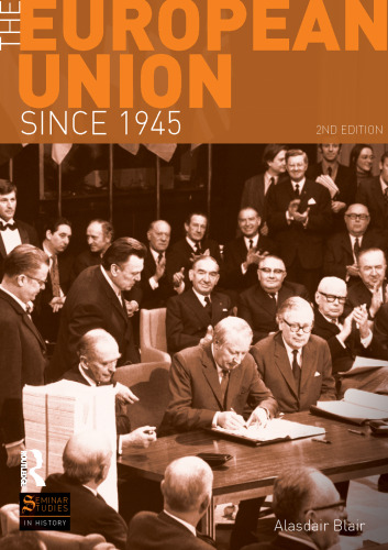 The European Union Since 1945 (Seminar Studies)