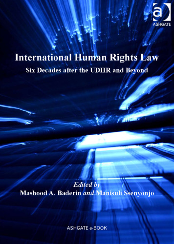 International Human Rights Law: Six Decades after the UDHR and Beyond