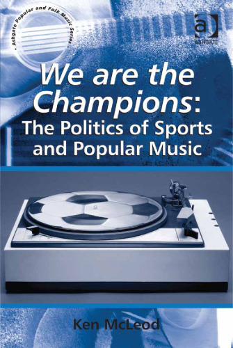 We are the Champions: The Politics of Sports and Popular Music