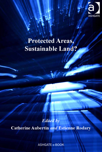 Protected Areas, Sustainable Land?