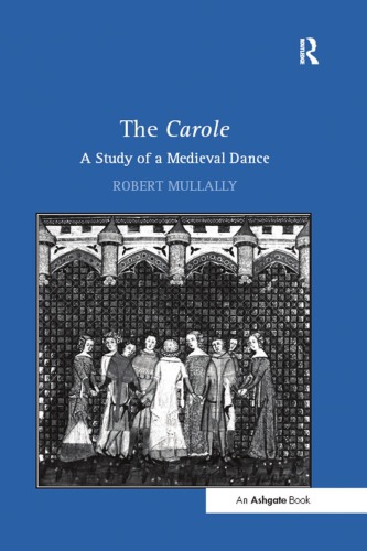 The Carole: A Study of a Medieval Dance