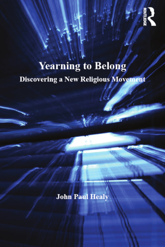 Yearning to Belong: Discovering a New Religious Movement