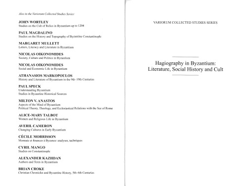 Hagiography in Byzantium: Literature, Social History and Cult