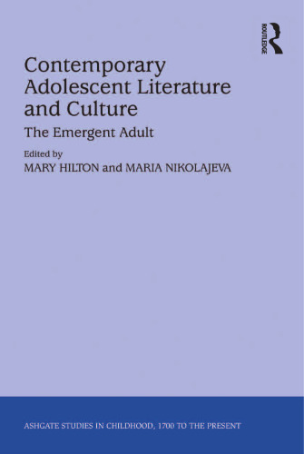 Contemporary Adolescent Literature and Culture: The Emergent Adult