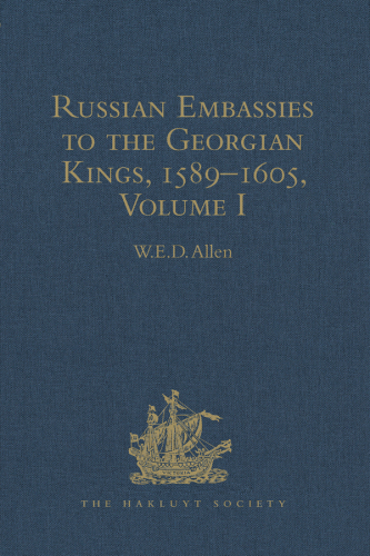 Russian Embassies to the Georgian Kings (1589-1605)