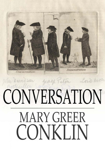 Conversation: What to Say and How to Say it