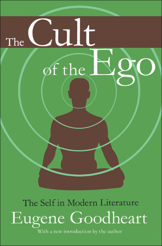 The Cult of the Ego: The Self in Modern Literature