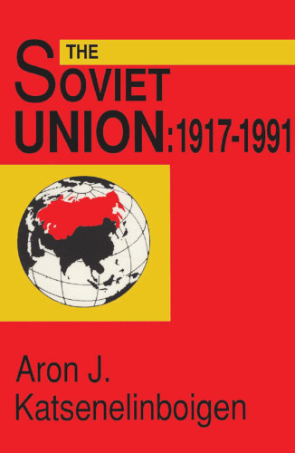 The Soviet Union: 1917-1991