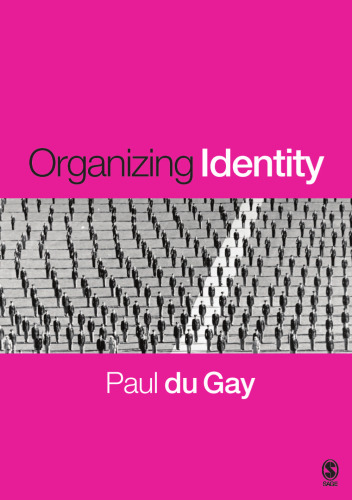 Organizing Identity: Persons and Organizations after theory