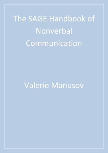 The SAGE Handbook of Nonverbal Communication