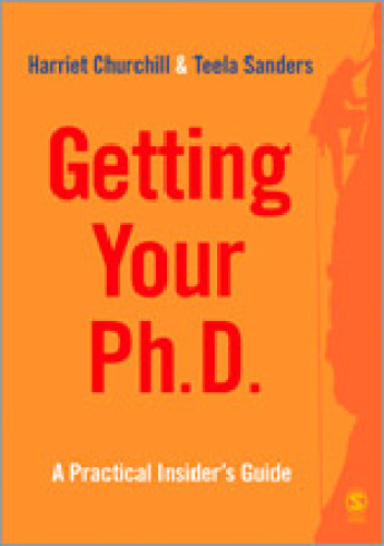 Getting Your PhD: A Practical Insider's Guide (Survival Skills for Scholars)