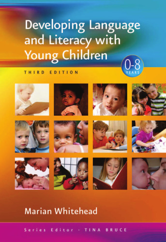 Developing Language and Literacy with Young Children (3rd ed.)
