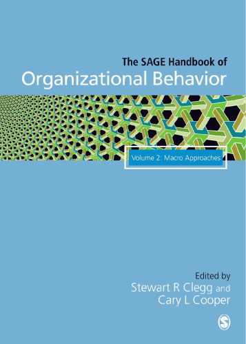 The SAGE Handbook of Organizational Behavior: Volume 2: Macro Approaches