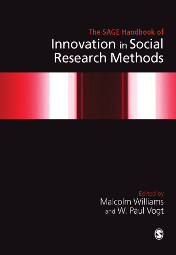 The SAGE Handbook of Innovation in Social Research Methods