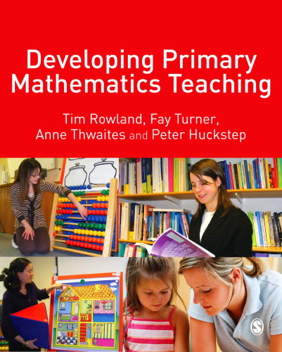 Developing Primary Mathematics Teaching: Reflecting on Practice with the Knowledge Quartet