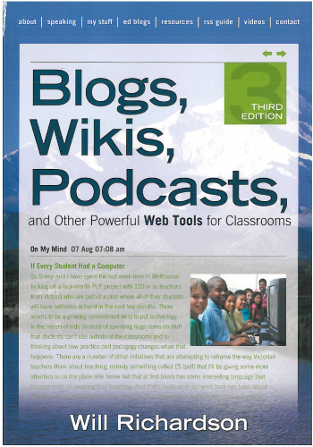 Blogs, Wikis, Podcasts, and Other Powerful Web Tools for Classrooms