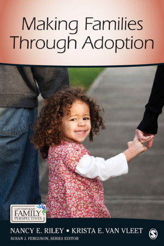 Making Families Through Adoption (Contemporary Family Perspectives (CFP))