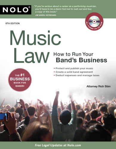 Music Law: How to Run Your Band's Business, 6th Edition