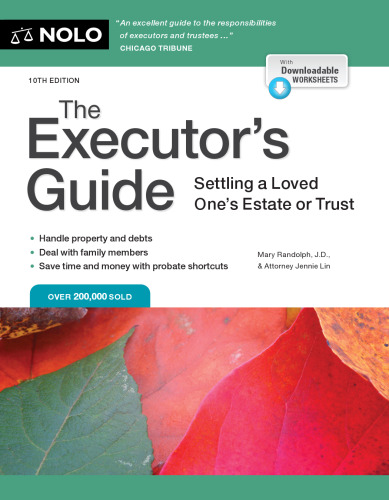 The Executor's Guide: Settling a Loved One's Estate or Trust
