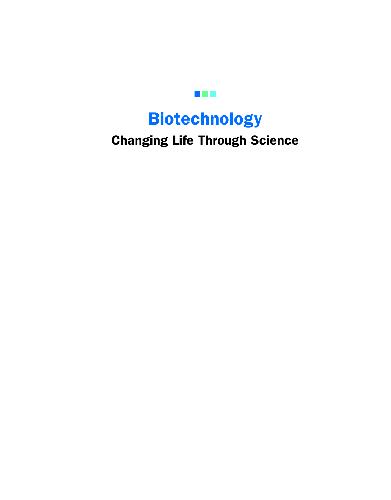 Biotechnology. Changing Life Through Science