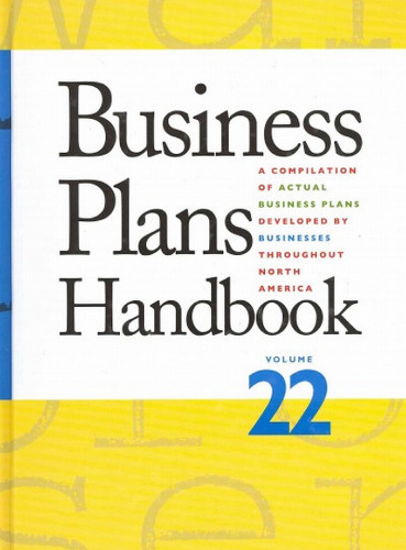 Business Plans Handbook, Volume 22 volume 22