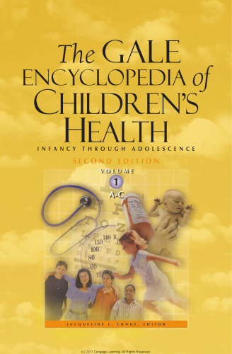 Gale Encyclopedia of Children's Health: Infancy Through Adolescence 2nd Edition