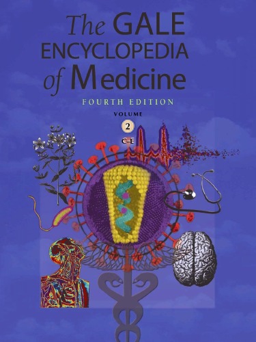Gale Encyclopedia of Medicine, Fourth Edition, Volume 2 (C-E)