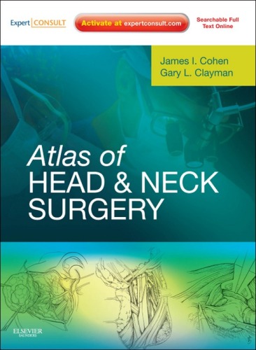 Atlas of Head and Neck Surgery: Expert Consult - Online and Print, 1e