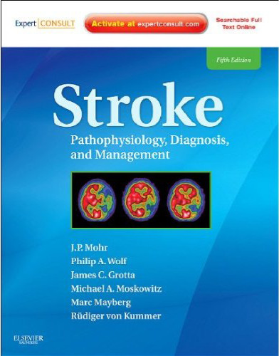 Stroke: Pathophysiology, Diagnosis, and Management, 5th Edition
