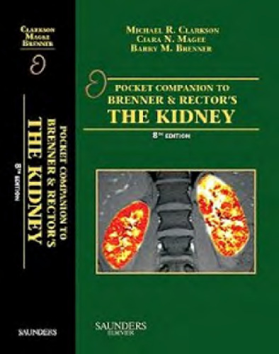 Pocket Companion to Brenner and Rector's The Kidney, Eighth Edition