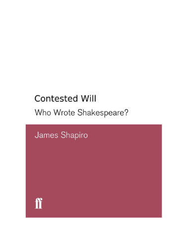 Contested Will: who wrote Shakespeare?