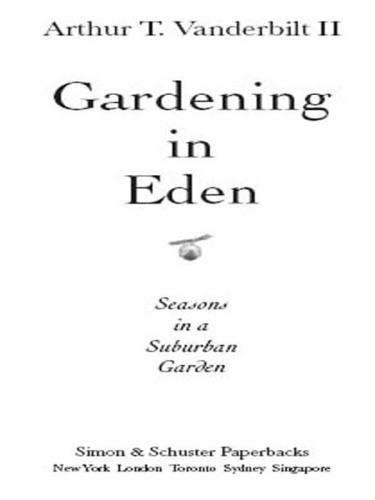 Gardening in Eden: The Joys of Planning and Tending a Garden