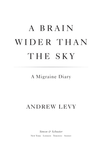 A Brain Wider Than the Sky: A Migraine Diary